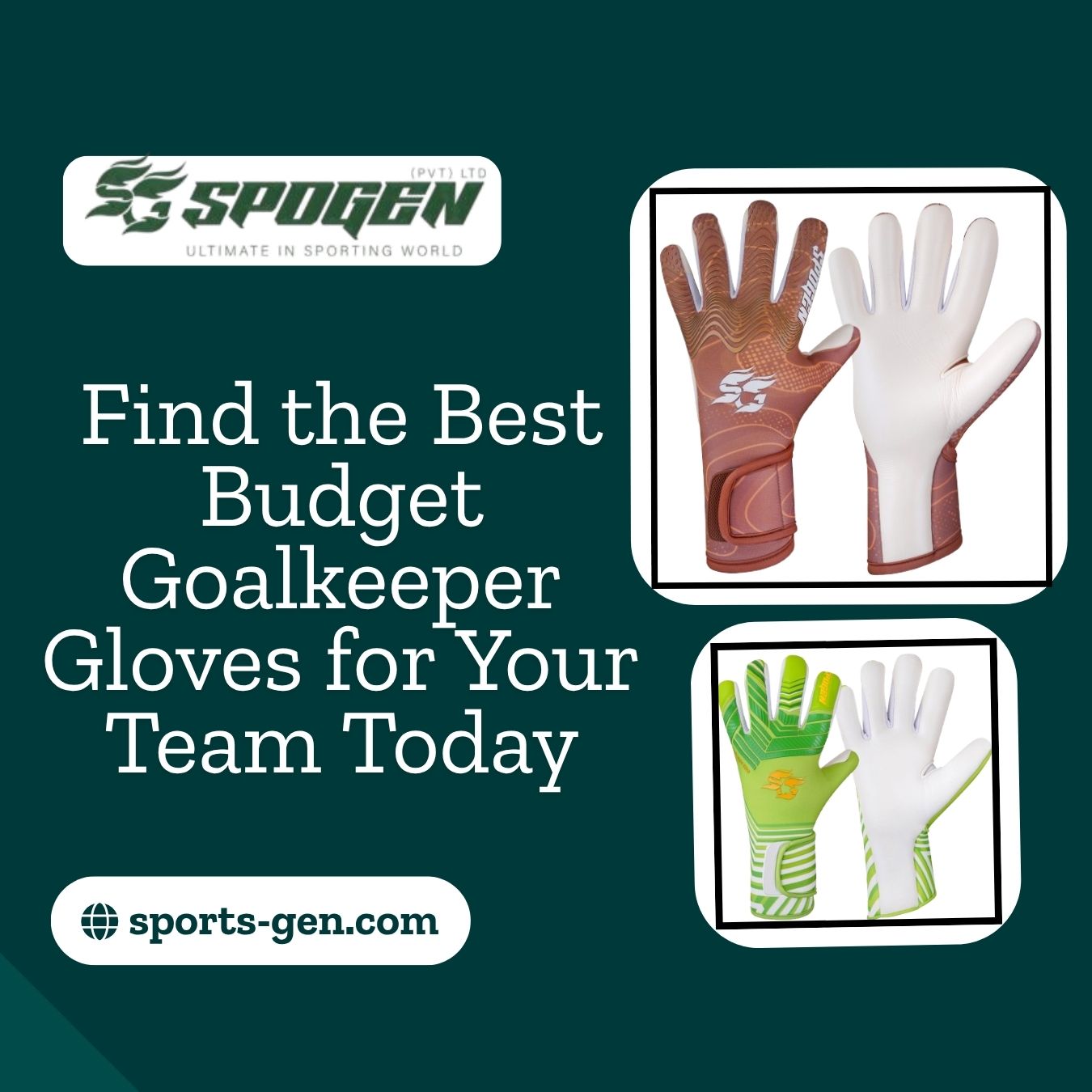 How to Choose the Best Budget Goalkeeper Gloves for Your Academy or Team? this image shows that spogen offers best budget goalkeeper gloves