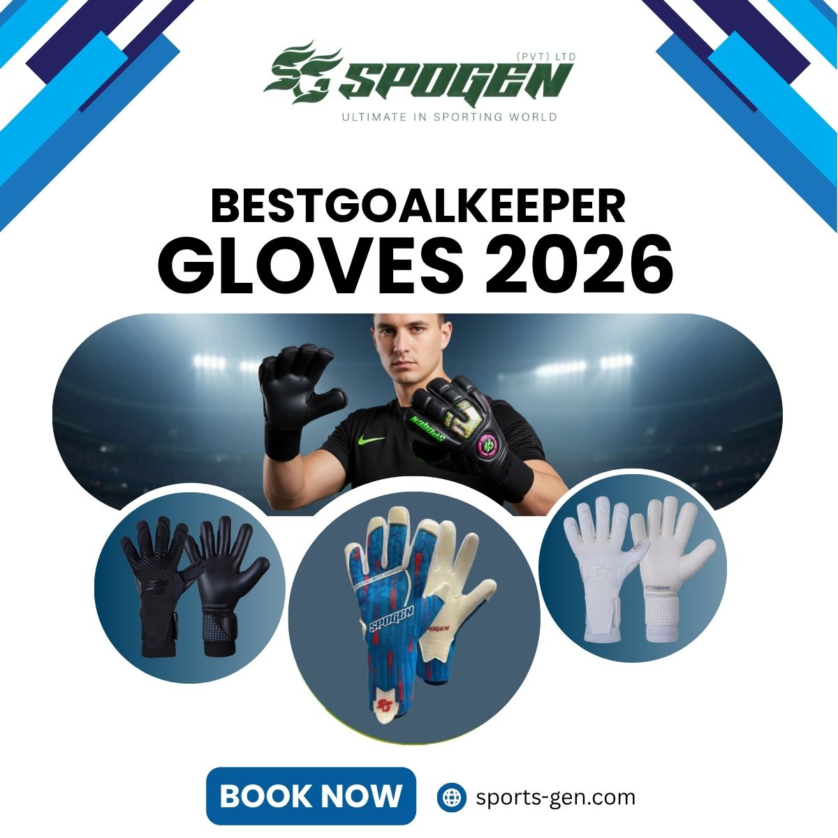 Best Goalkeeper Gloves 2026 with Fast Export and Low MOQ for Wholesale Buyers this image shows that spogen provides best goalkeeper gloves 2026 premium collection for sports brands, teams and club