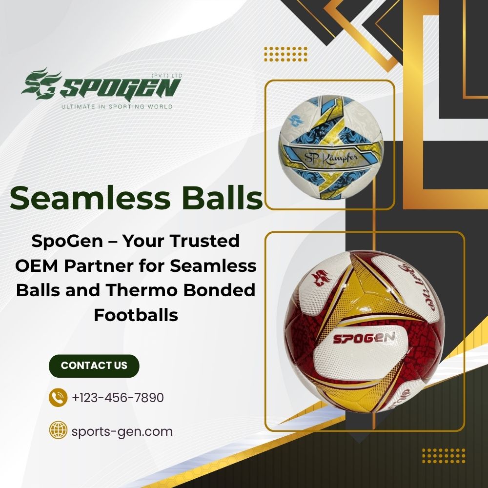 Why SpoGen Is a Trusted OEM Manufacturer of Seamless Balls and Thermo Bonded Footballs? this image shows that spogen is a b2b seamless ball and thermo bonded footballs manufacturer