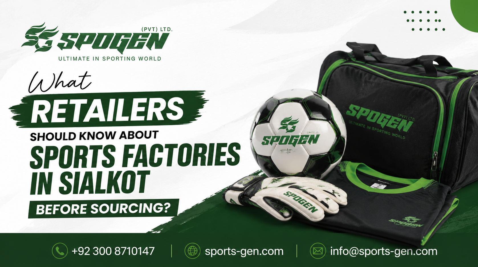 What Retailers Should Know About Sports Factories in Sialkot Before Sourcing? this image shows that spogen is one of the best sialkot sports factories in sialkot